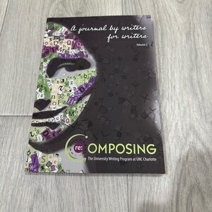 Re: Composing A Journal By Writers For Writers UNC Charlotte Volume 2